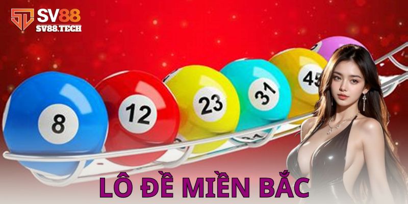 Ví dụ cách chơi lô đề miền Bắc