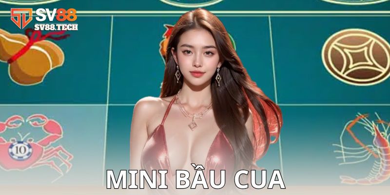 Mini bầu cua là gì?